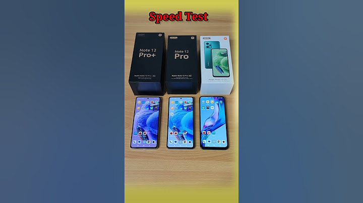 Redmi Note 12 vs Redmi Note 12 Pro vs Redmi Note 12 Pro Plus Speed Test - 天天要闻