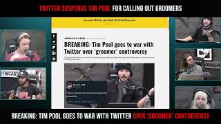 Twitter Suspends Tim Pool For Calling Out Groomers