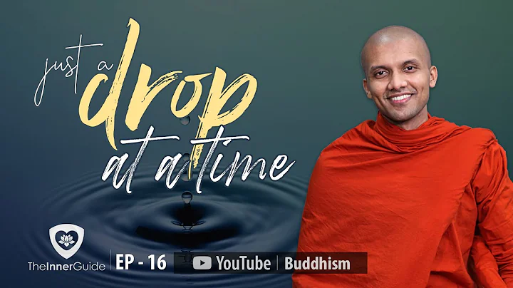 Just a drop at a time | Buddhism In English | Ep 16 - DayDayNews