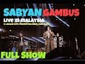 SABYAN LIVE IN MALAYSIA 2019 (FULL CONCERT)