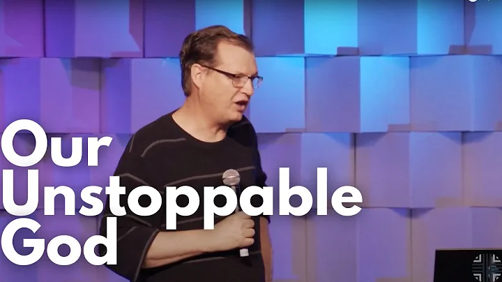 Our Unstoppable God | Pastor Dan Backens