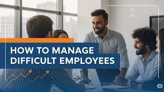 How to Manage Difficult Employees | PROVEN Strategies for Managers! Wealth