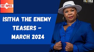 Isitha The Enemy Teasers   March 2024 | e.tv