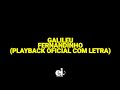 Galileu - Fernandinho (Playback Oficial Com Letra)