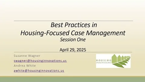 Housing-Focused Case Management for RRH & PSH Providers Training Series: Part 1