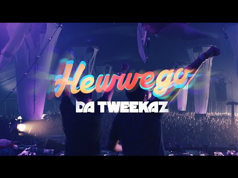 Da Tweekaz - Hewwego