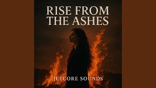 Rise from the Ashes