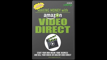 Making Money With Amazon Video Direct