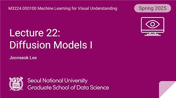 [컴퓨터비전 2025] 강의 22. 확산모델 I
