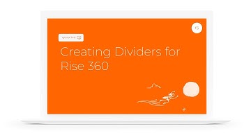 Creating Dividers for Rise 360