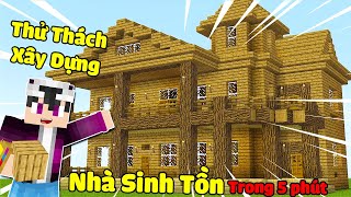 MINECRAFT SIÊU KHÓ*TẬP14 | THỬ THÁCH XÂY NHÀ SINH TỒN SIÊU NHANH TRONG 5 PHÚT VÀ CHUYẾN KHÁM PHÁ MỚI