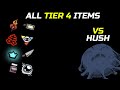 All quality 4 items vs hush