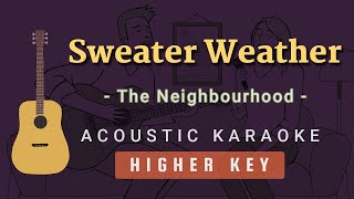 Video thumbnail of "Sweater Weather - The Neighbourhood [Acoustic Karaoke | Higher Key]"