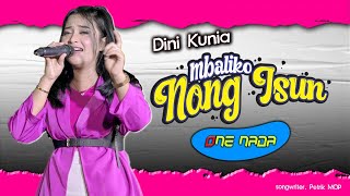 Mbaliko Nong Isun - Dini Kurnia |  ONE NADA