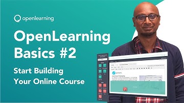 OpenLearning Basics #2: Start Building Your Online Course