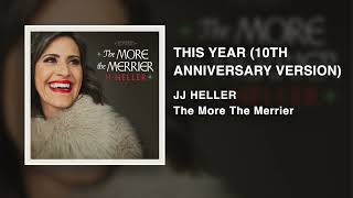 JJ Heller - This Year (10th Anniversary Version) - Official Audio Video
