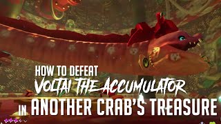 How to Defeat Voltai, the Accumulator of Slacktide in Another Crab's Treasure (Easy Kill)