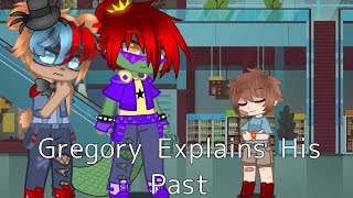 | Gregory Explains His Past |My AU| Read Desc Before Watching | Part 2 Of Gregory Becoming Younger |