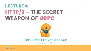 [gRPC #4]: HTTP/2 - The secret weapon of gRPC