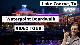 Conroe Tx Waterpoint Boardwalk Lake Conroe Tour