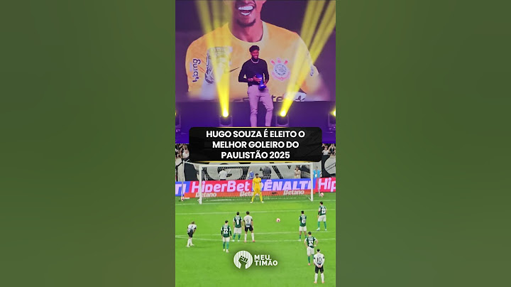 HUGO SOUZA É ELEITO O MELHOR GOLEIRO DO PAULISTÃO 2026