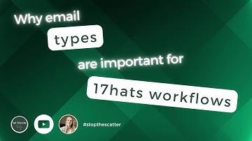 Why email types are important for 17hats workflows