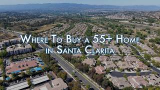 55 Communities in Santa Clarita Where to Buy an Active Adult Home