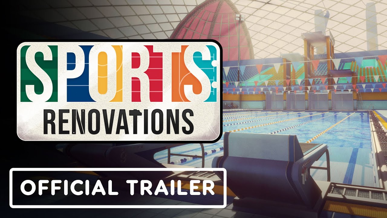 Sports: Renovations – Official Gameplay Overview Trailer