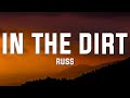 Russ - In The Dirt (Lyrics)