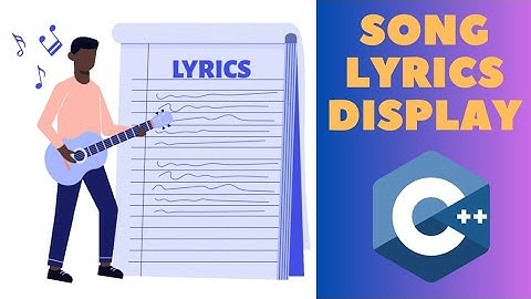 C++ Program That Display song Lyrics