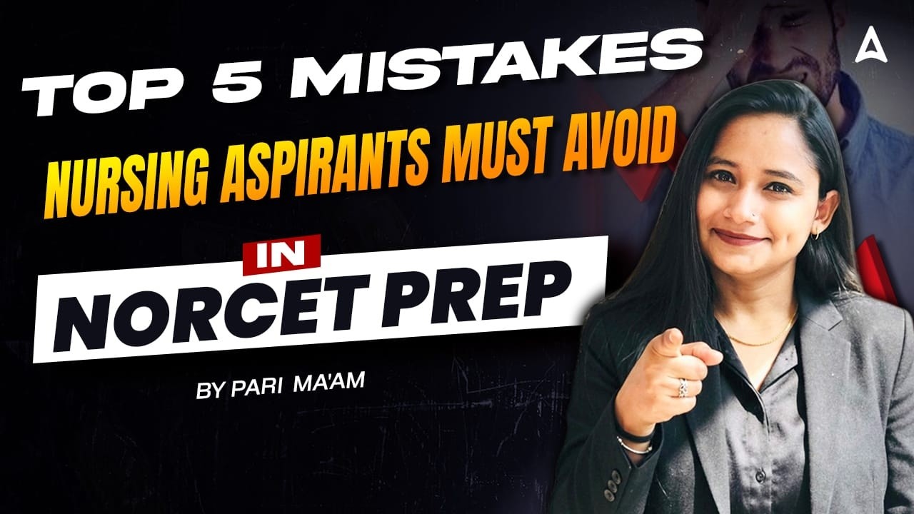 Top 5 Mistakes Nursing Students Make in NORCET Exam | NORCET 10 Preparation Strategy #AIIMSNORCET10