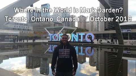 Where in the World is Mark Darden? // Toronto, Ont...
