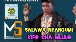 SALAWA NYANGUMI _KIFO_CHA_MLULO_MASELE _BY_BHUDOYA STUDIO -2025