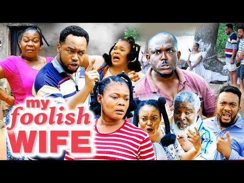 Download MY FOOLISH WIFE EP 2 [TRENDING NEW MOVIE] 2021 LATEST RUBY ORJIKOR AND NONSO DIOBI NOLLYWOOD MOVIE