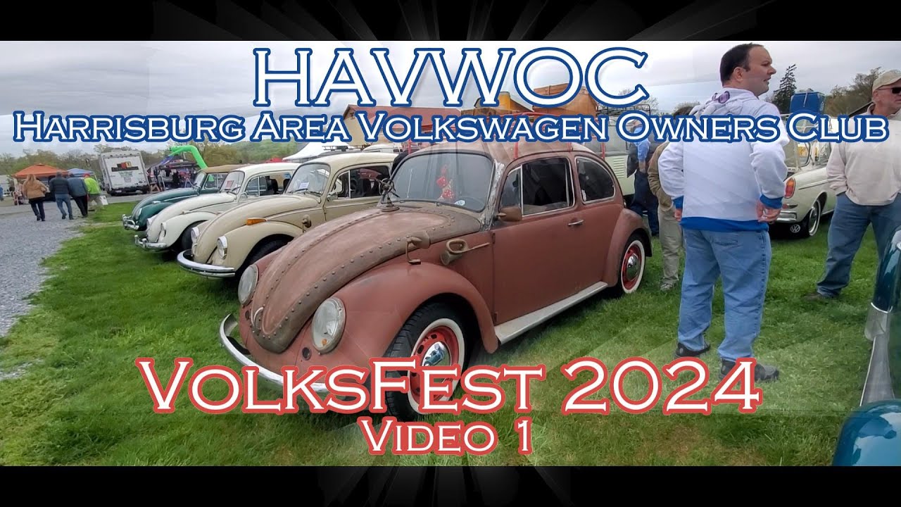 VolksFest 2024 HAVWOC Harrisburg VW Owners Club video 1