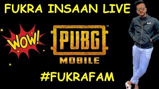 FUKRA INSAAN PLAYS PUBG MOBILE !!