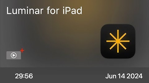 Luminar for iPad - Preview