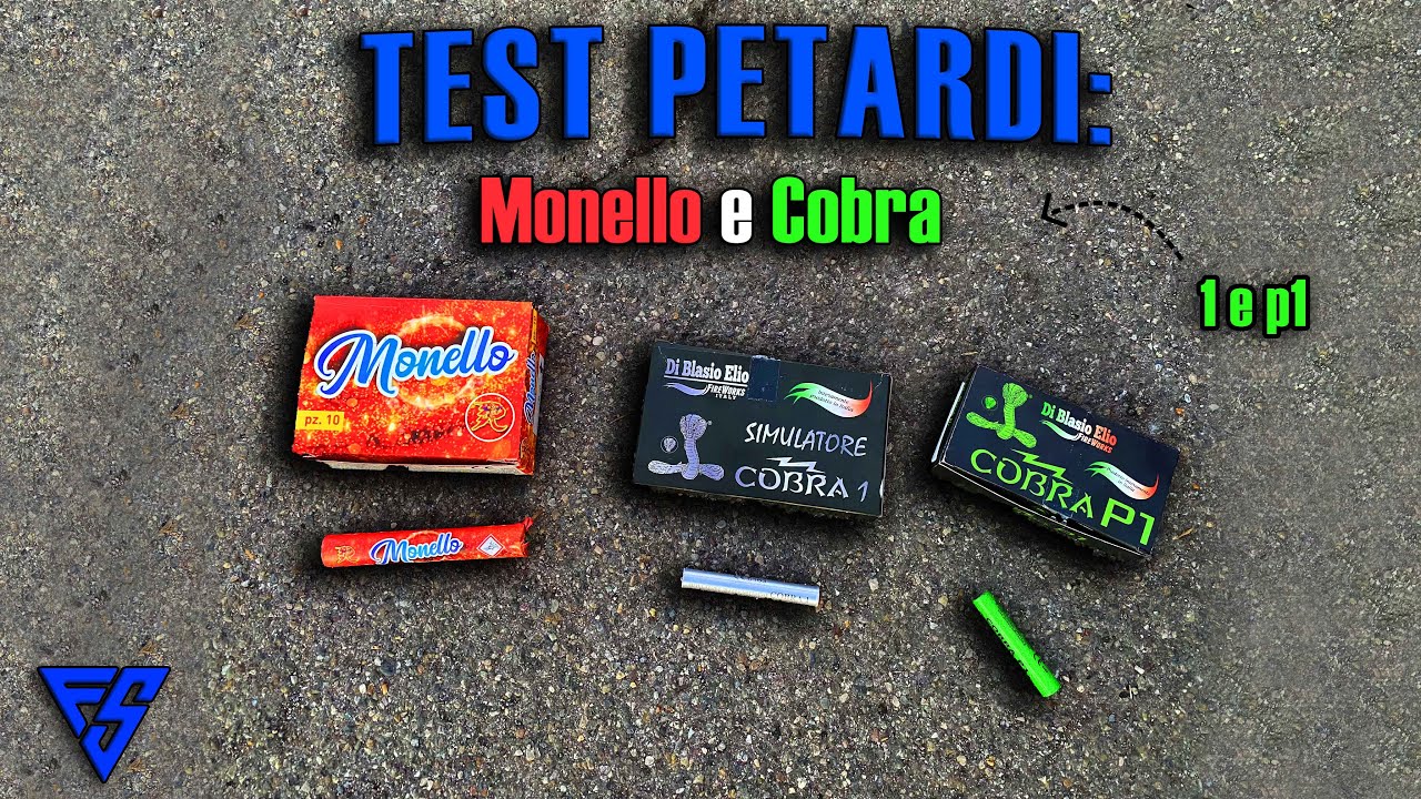 TEST PETARDI COBRA 1, COBRA P1 E MONELLO |ASSURDI!!! |