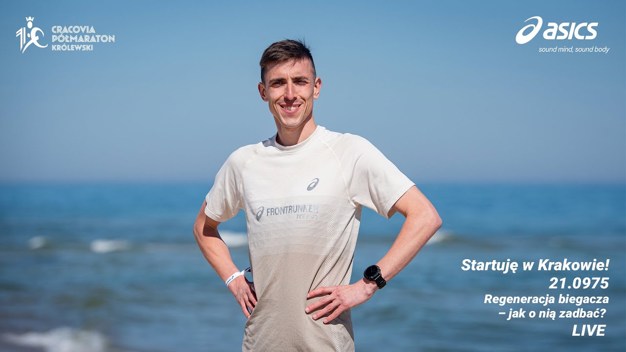 Startuję w Krakowie! 21.0975 | Kacper Piech | Regeneracja biegacza