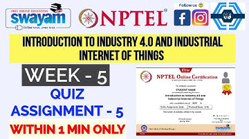 Introduction to Industry 4.0 and Industrial Internet of Things - NPTEL  WEEK 5 ASSIGNMENT SOLUTION