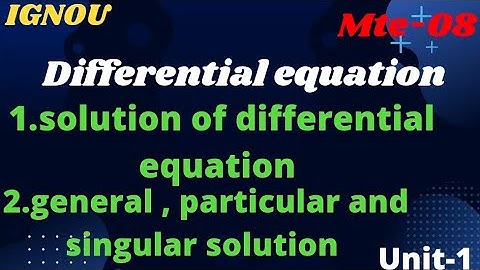 differential equation||Ignou||mte8||unit1||nature of differential equation