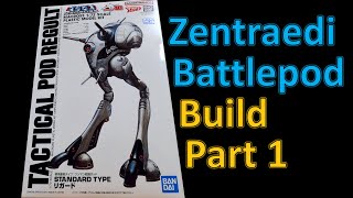 Robotech / Macross Zentraedi Battlepod Build Part 1