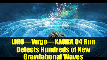 LIGO–Virgo–KAGRA O4 Run Detects Hundreds of New Gravitational Waves