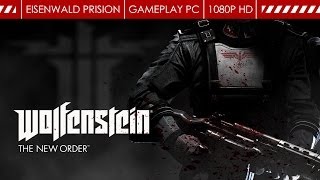 Wolfenstein: The New Order / Gameplay PC / 1080p HD