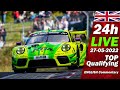 LIVE  🇬🇧  Nürburgring ADAC 24h Race 2022 | TOP Qualifying