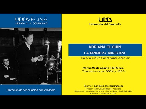 Ciclo Chilenas pioneras del siglo XX | Adriana Olguín: La primera ministra