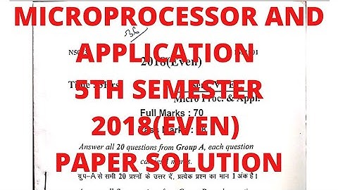 Microprocessor and Application 5th Semester Electronics 2018(EVEN) Paper Solution.