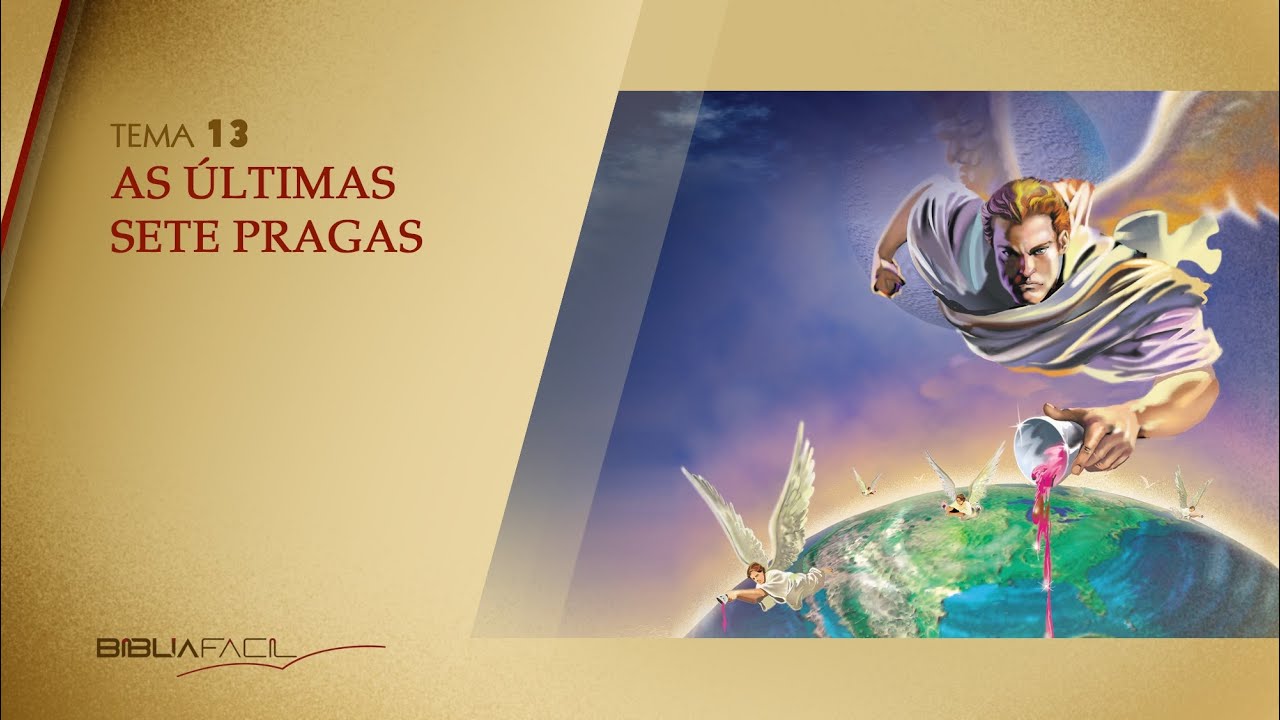 APOCALIPSE 13 - As últimas 7 pragas