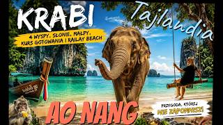 Krabi - Ao Nang - Islands, elephants, and Thai vibes