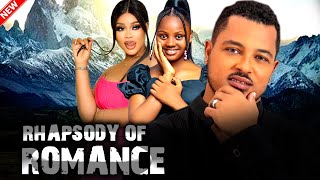 RHAPSODY OF ROMANCE (1\u00262) - VAN VICKER | CHIOMA NWAOHA | UCHE TREASURE NEW GLAMOUR NIG. 2024 MOVIE